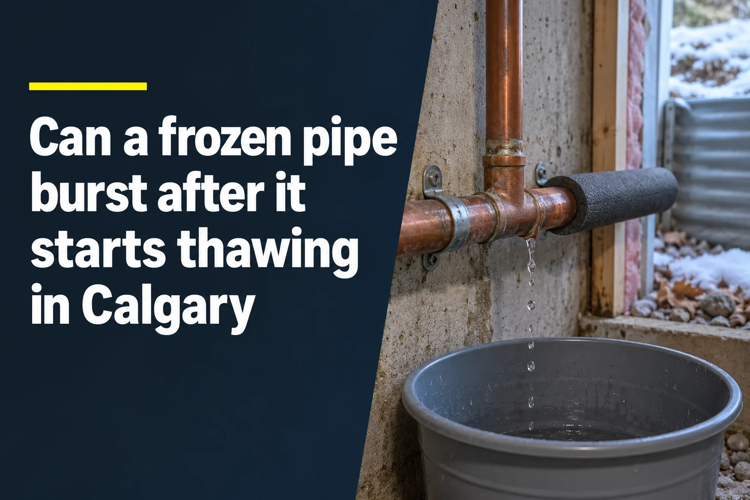 Can A Frozen Pipe Burst After It Starts Thawing In Calgary?