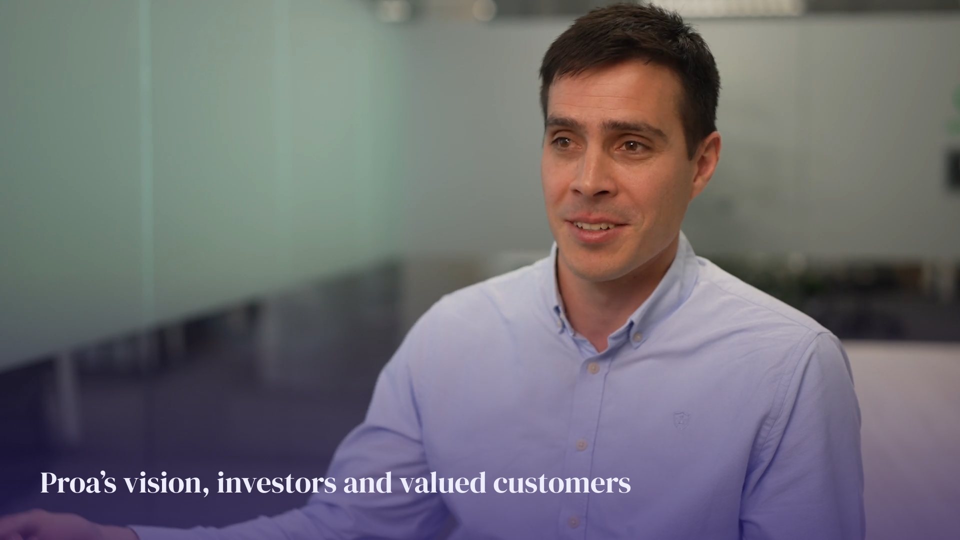 Dr Victor Depoorter in an interview – Proa's vision, investors and valued customers