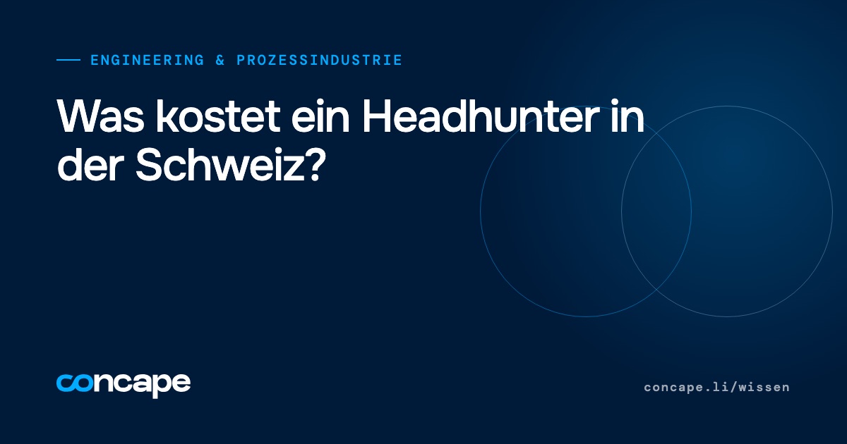 Titelgrafik: Was kostet ein Headhunter in der Schweiz – Honorarmodelle im Engineering