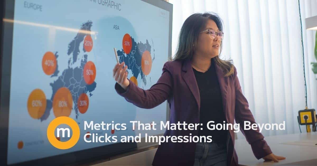 Metrics That Matter Going Beyond Clicks and Impressions