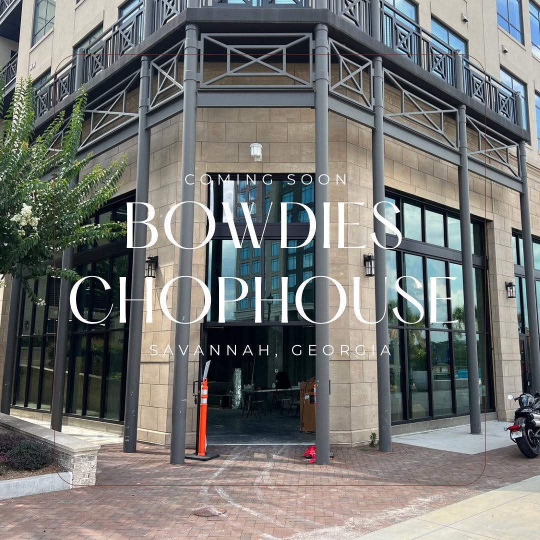 Bowdie's Chophouse is Coming to Savannah