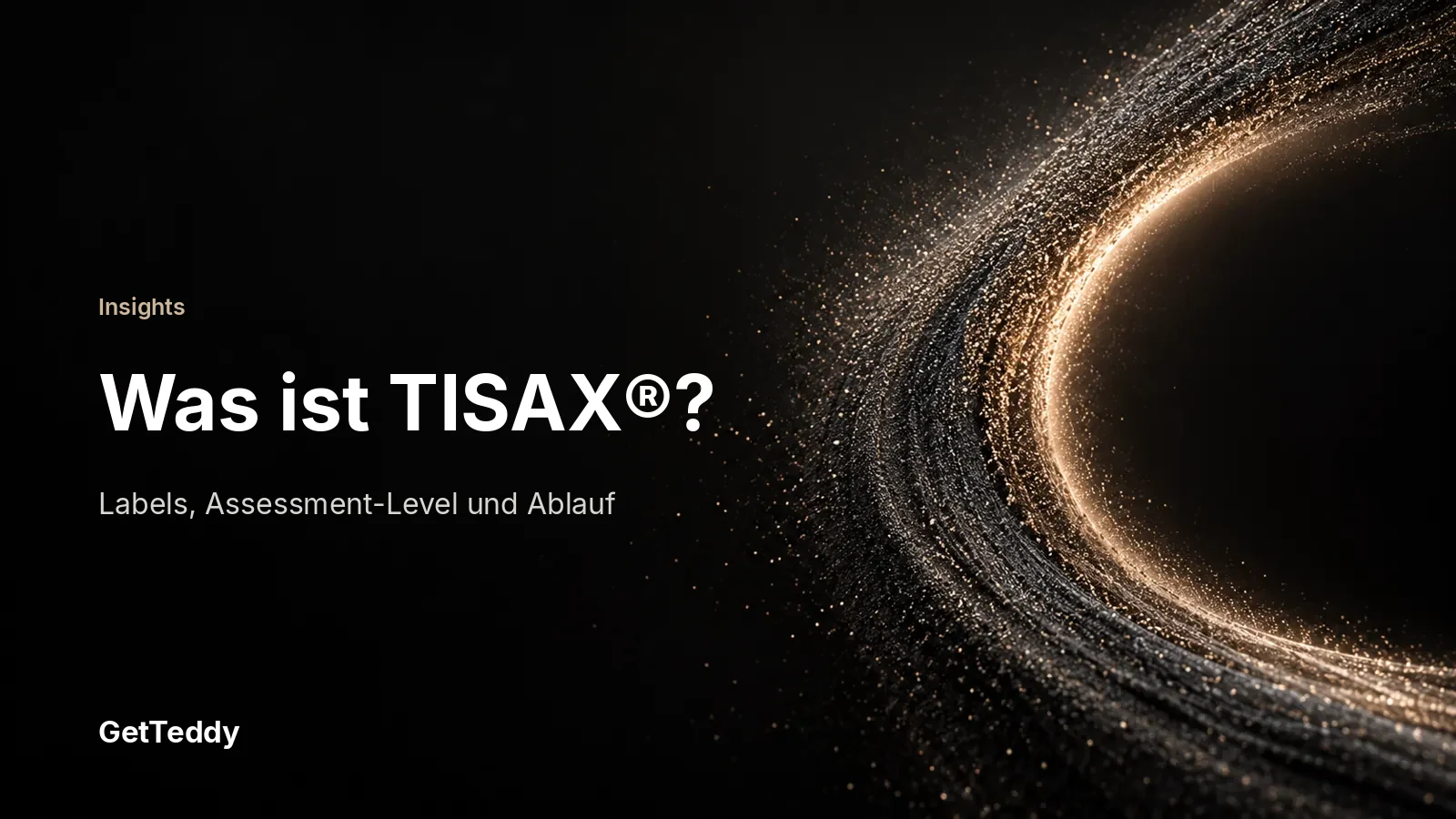 Was ist TISAX®? Labels, Assessment-Level und Ablauf