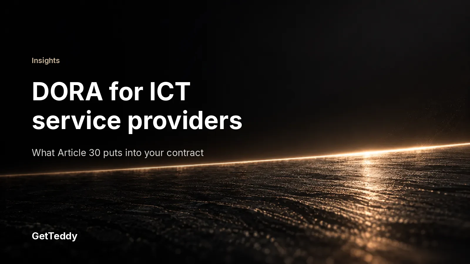 DORA for ICT service providers: what financial customers now ask for in your contract