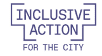 Inclusive Action for the City logo