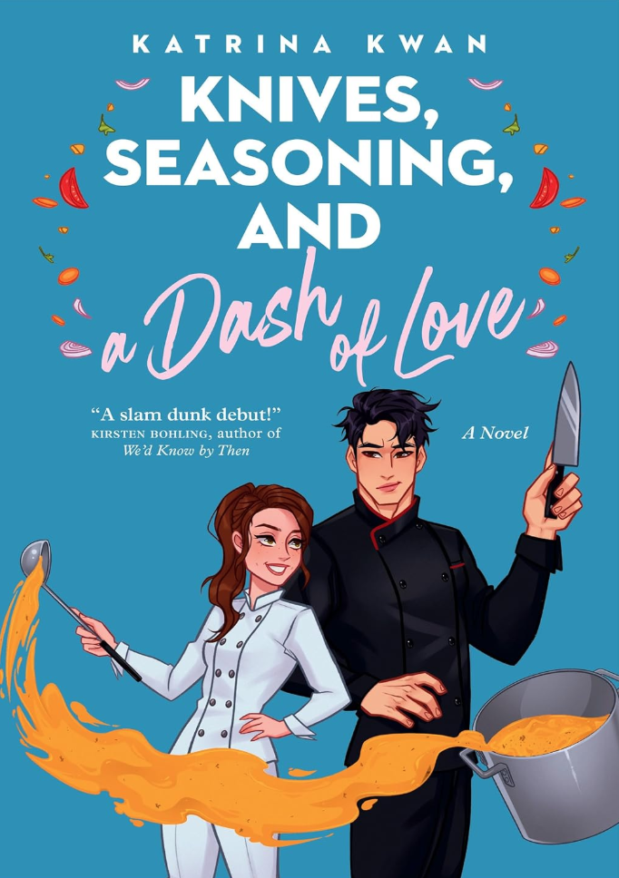 Knives, Seasoning, and a Dash of Love by Katrina Kwan