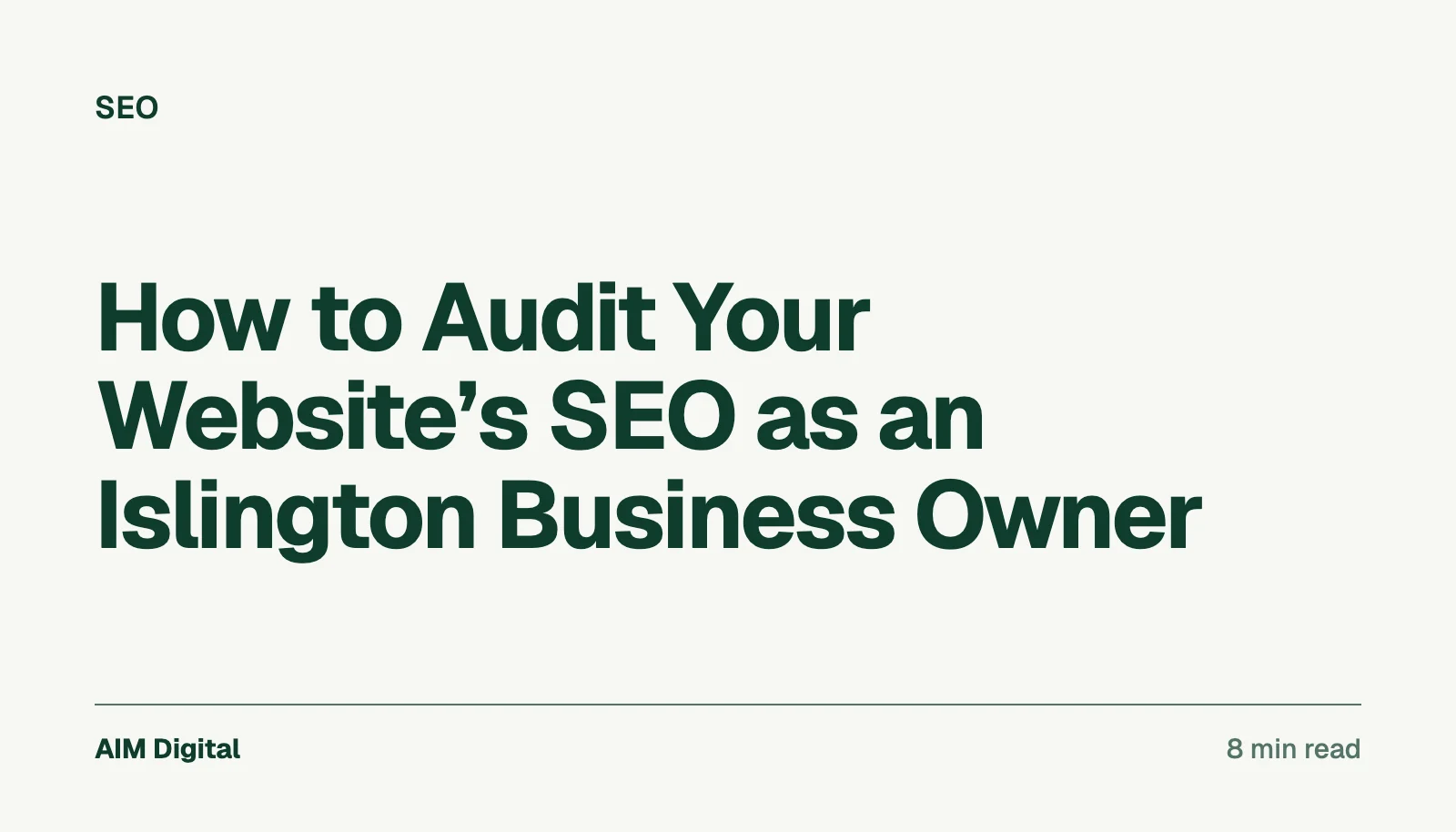 Cover card for How to Audit Your Website’s SEO as an Islington Business Owner
