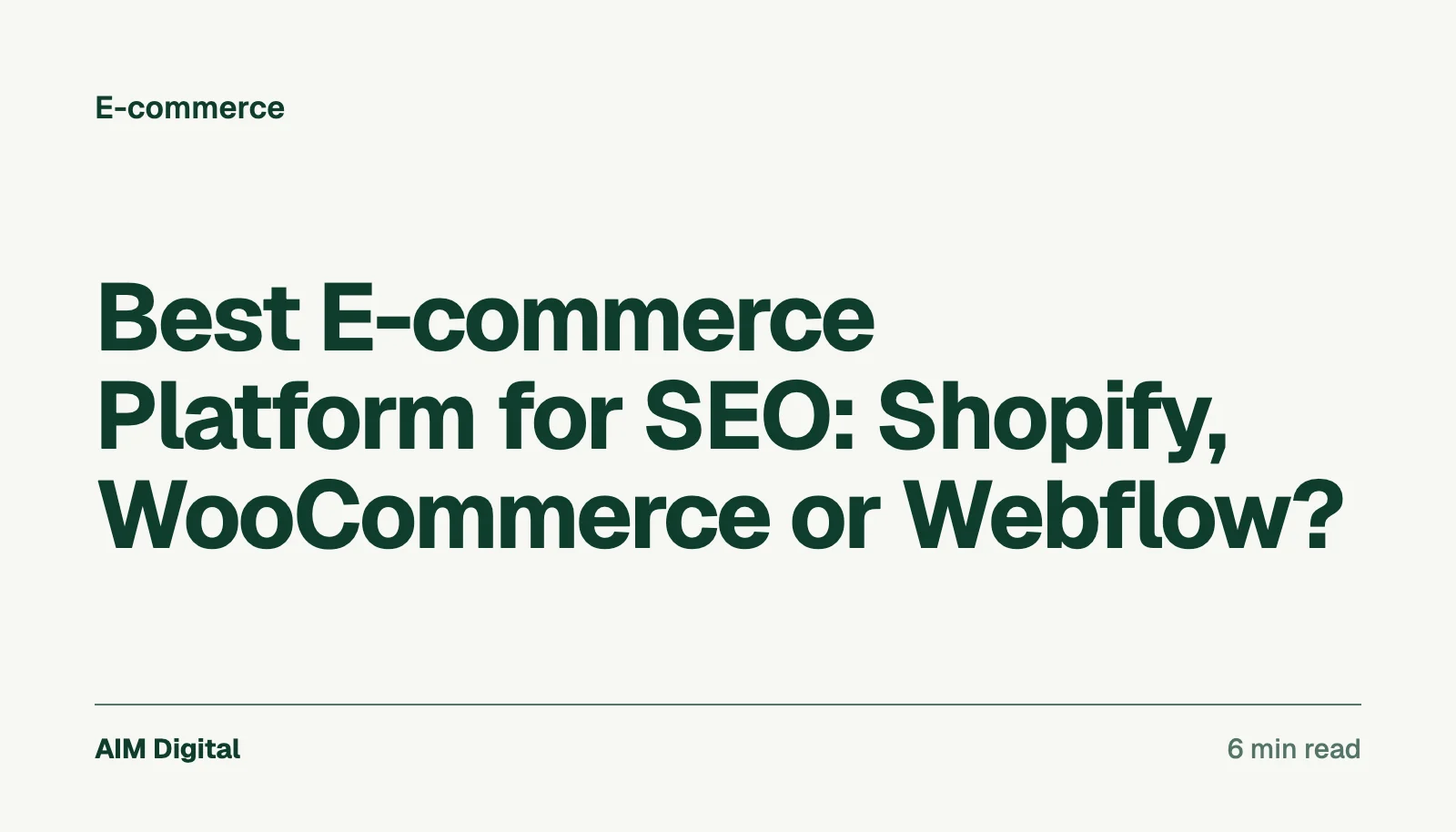 Cover card for Best E-commerce Platform for SEO: Shopify, WooCommerce or Webflow?