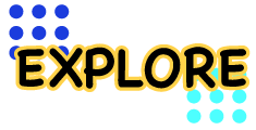 The word 'EXPLORE' in bold yellow letters outlined in black with blue and teal decorative dots above and below.