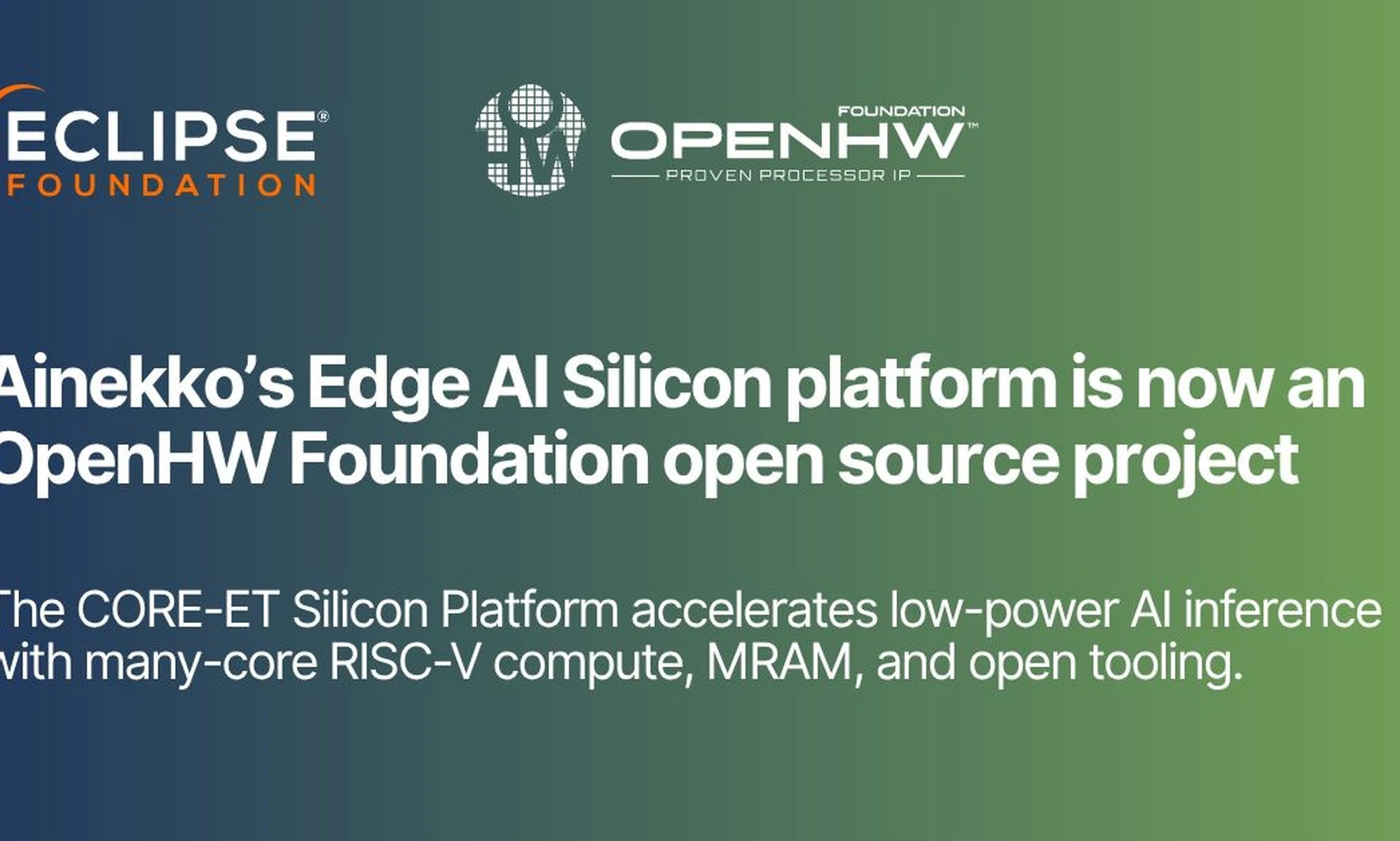 Ainekko's Edge AI Silicon Platform is Now an OpenHW Foundation Open Source Project