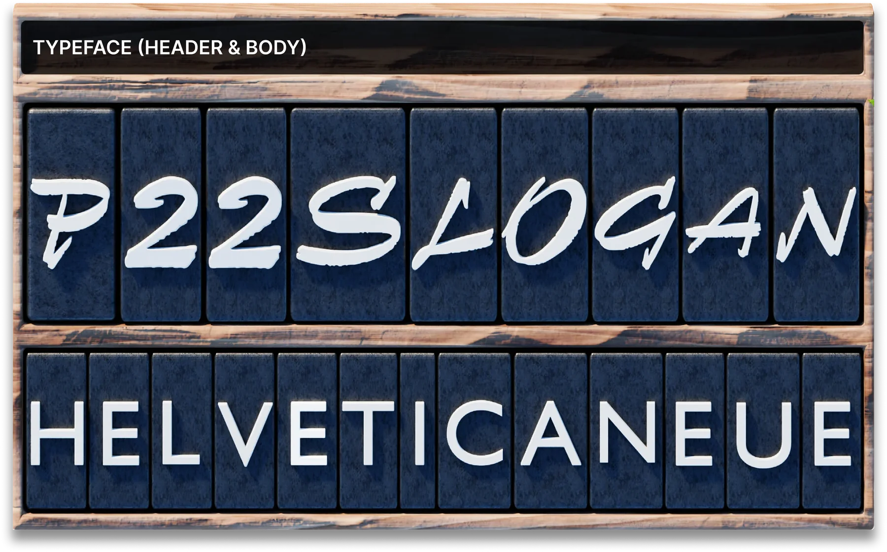 Typefaces: P22 Slogan for headers and Helvetica Neue for body text