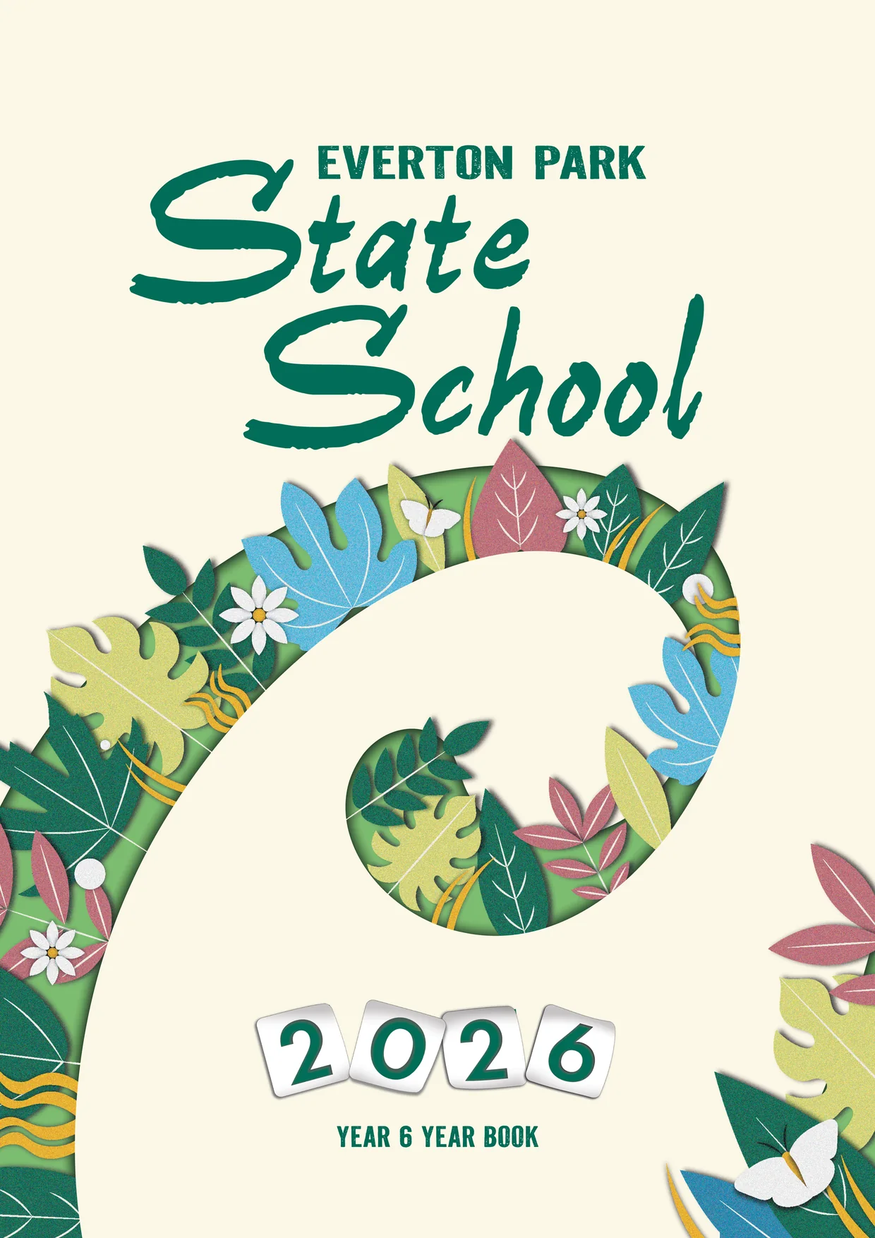Front cover: Everton Park State School 2026 Year 6 year book with papercut leaves