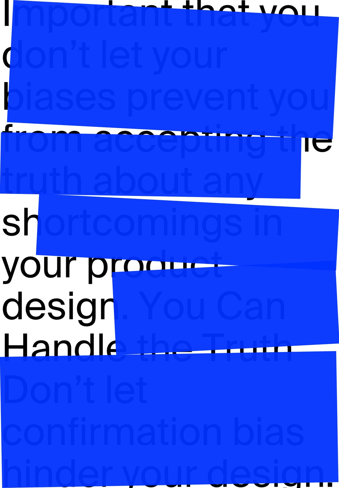 Black poster text about confirmation bias partly covered by tilted bright blue rectangles on white