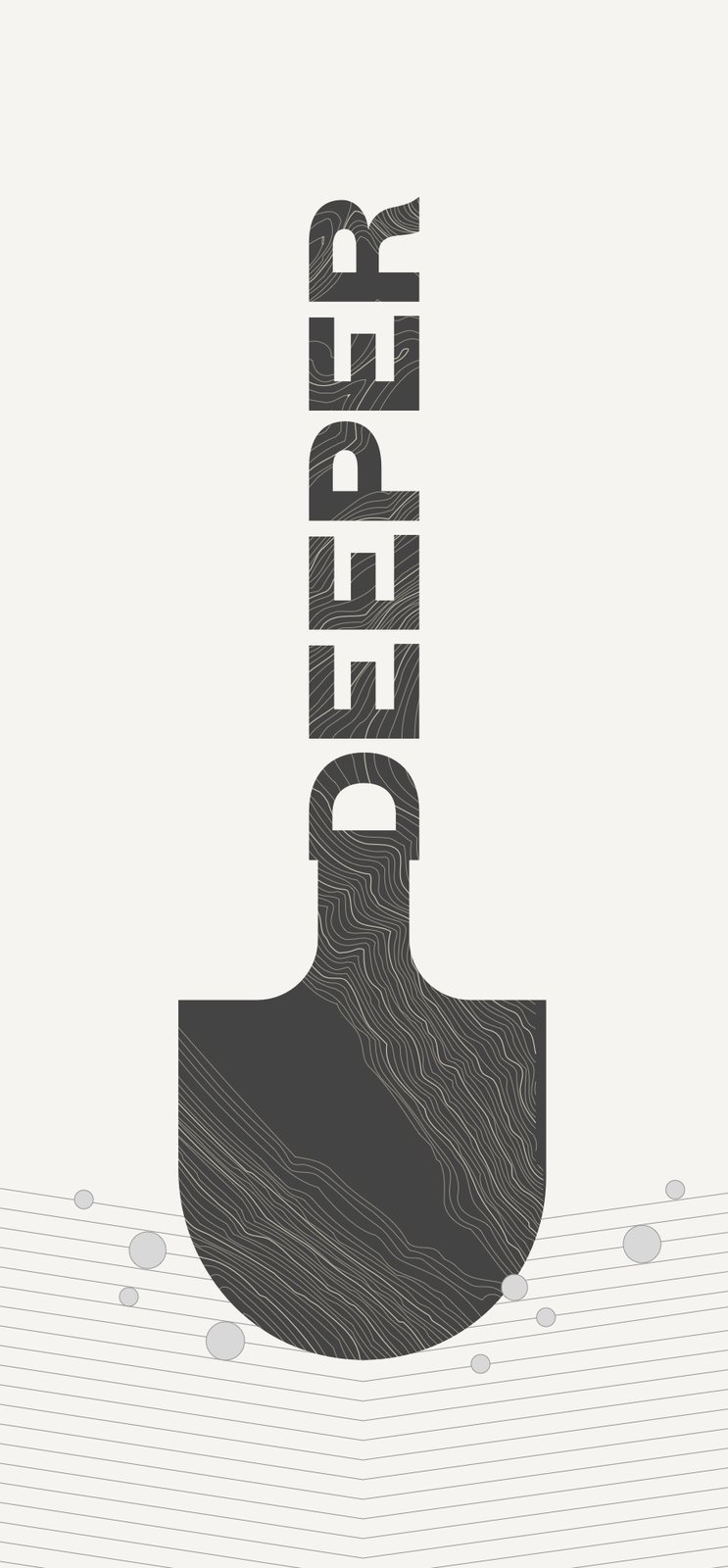 Dark gray shovel whose handle spells DEEPER, with contour-line texture, digging into lined ground