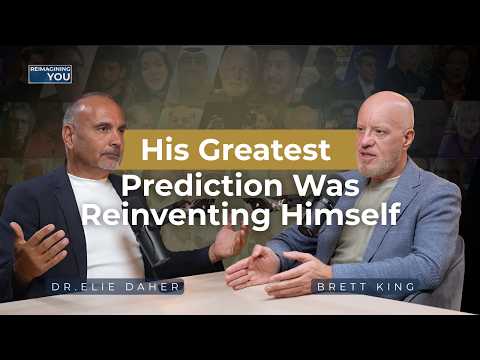 His Greatest Prediction Was Reinventing Himself | Brett King on Reimagining You