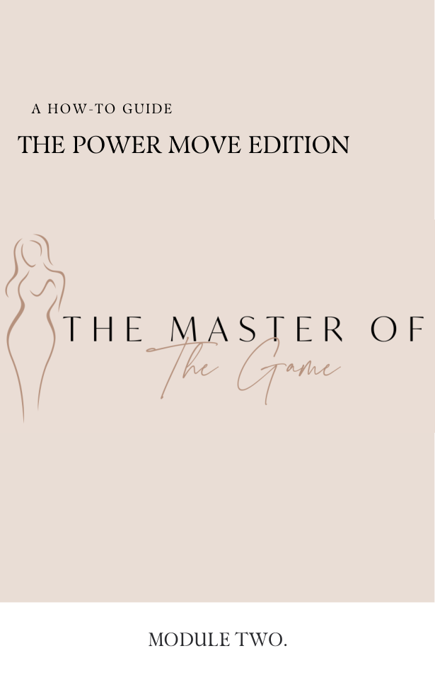 Master of the Game Module Two — The Power Move Edition