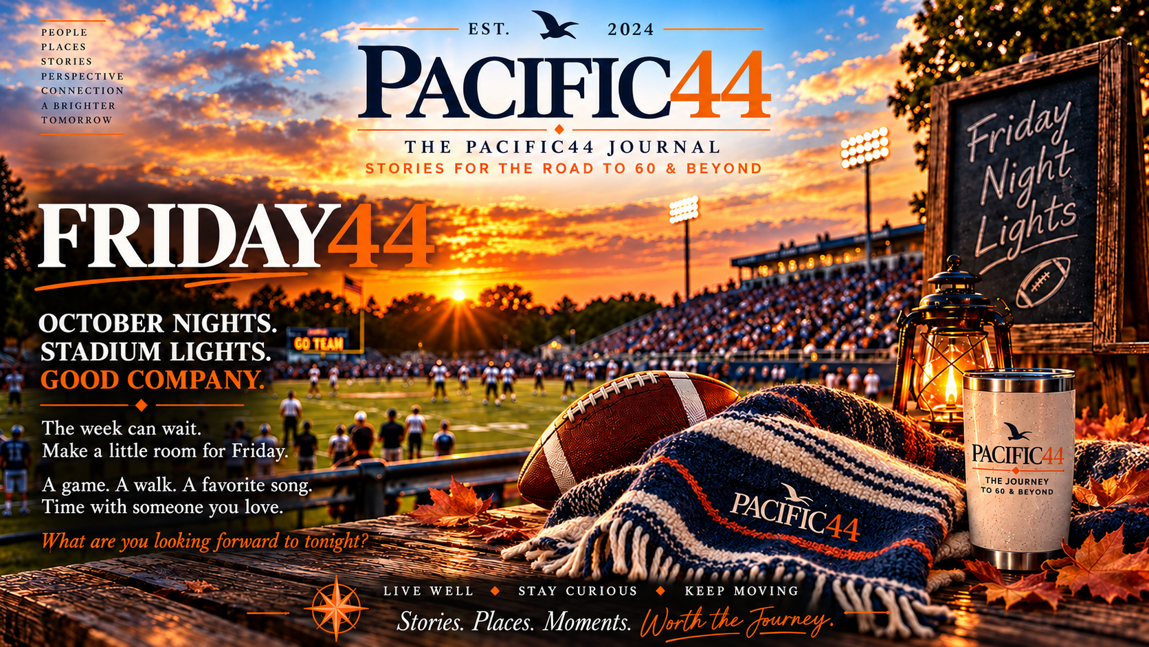 Pacific44 Friday44 fall graphic: October nights, stadium lights and good company, with a branded blanket, football and lantern.
