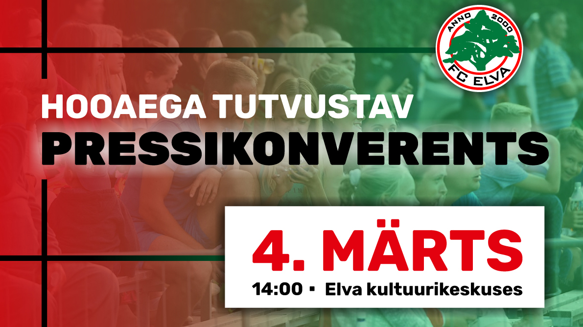 UUS TASE - klubi hooajaeelne pressikonverents Elva Kultuurikeskuses