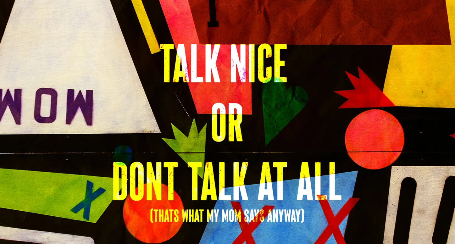 A colorful graphic design with "talk nice or don't talk at all (thats what my mom says anyway)" for POLA Marketing's guide to SMS marketing for e-commerce
