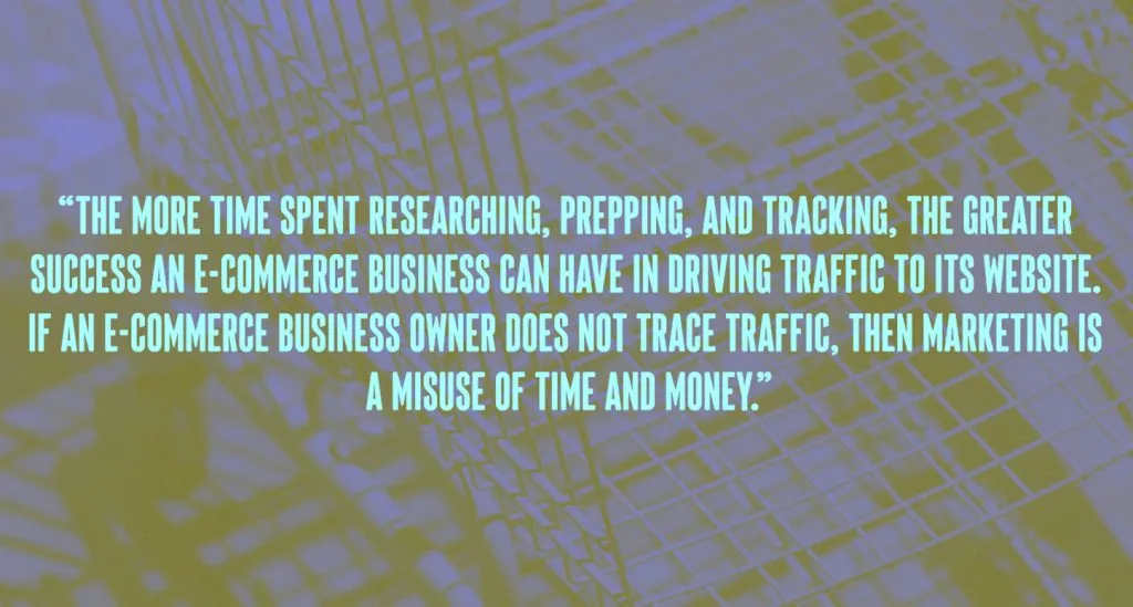 A quote about tracking success for e-commerce business tracking systems that increase website visits and sales.