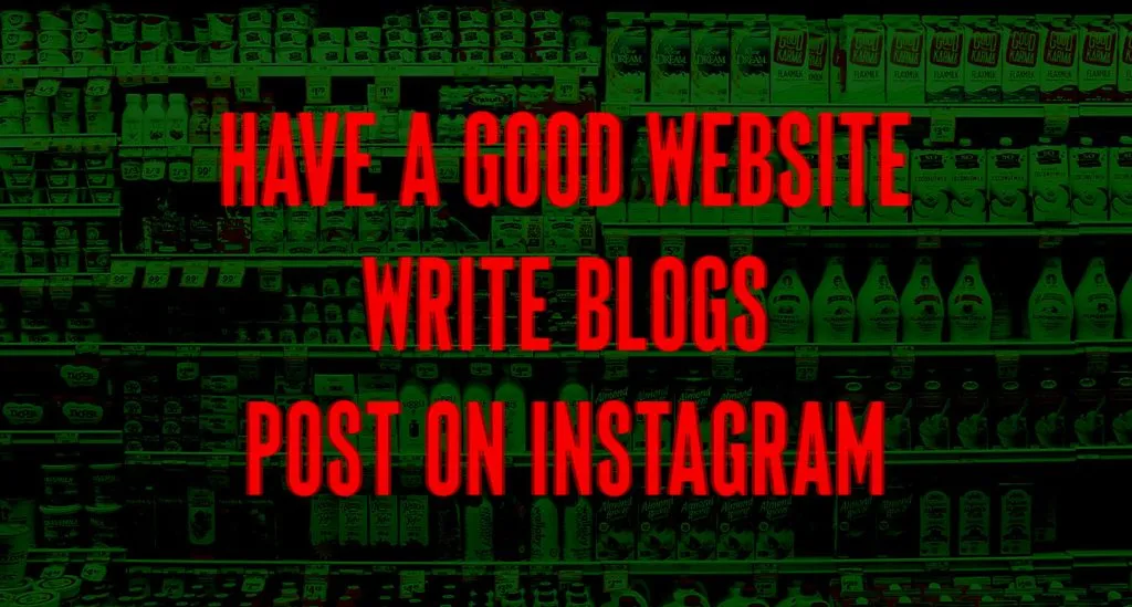 The phrase "Have a good website, write blogs, post on Instagram" over a dull photo of a grocery aisle for POLA Marketing's e-commerce traffic system guide.