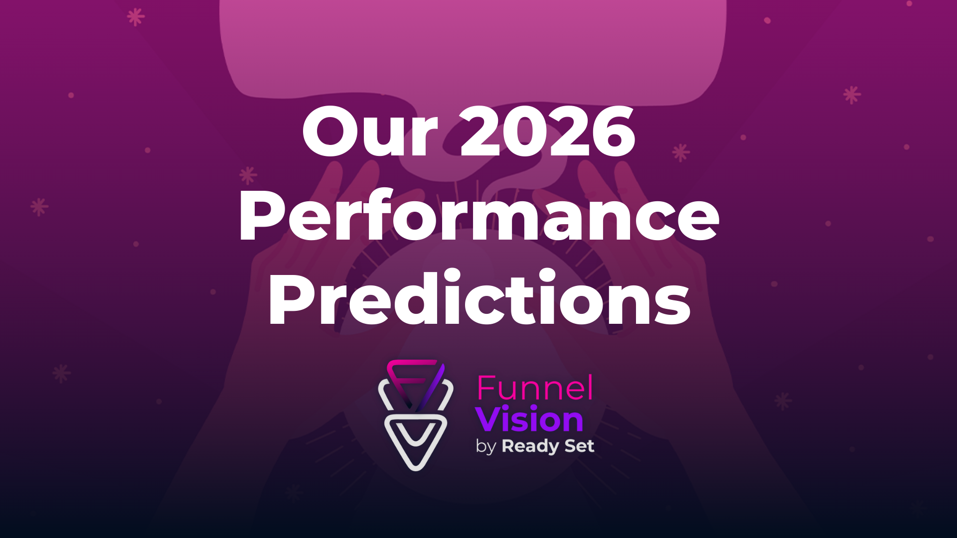 Cover image for Our Boldest Performance Marketing Bets for 2026