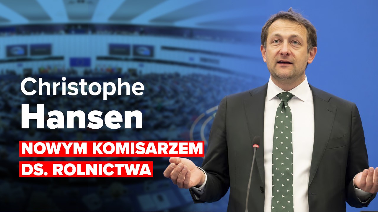 Christophe Hansen – nowy Komisarz ds. Rolnictwa UE: nadzieja na silne rolnictwo?