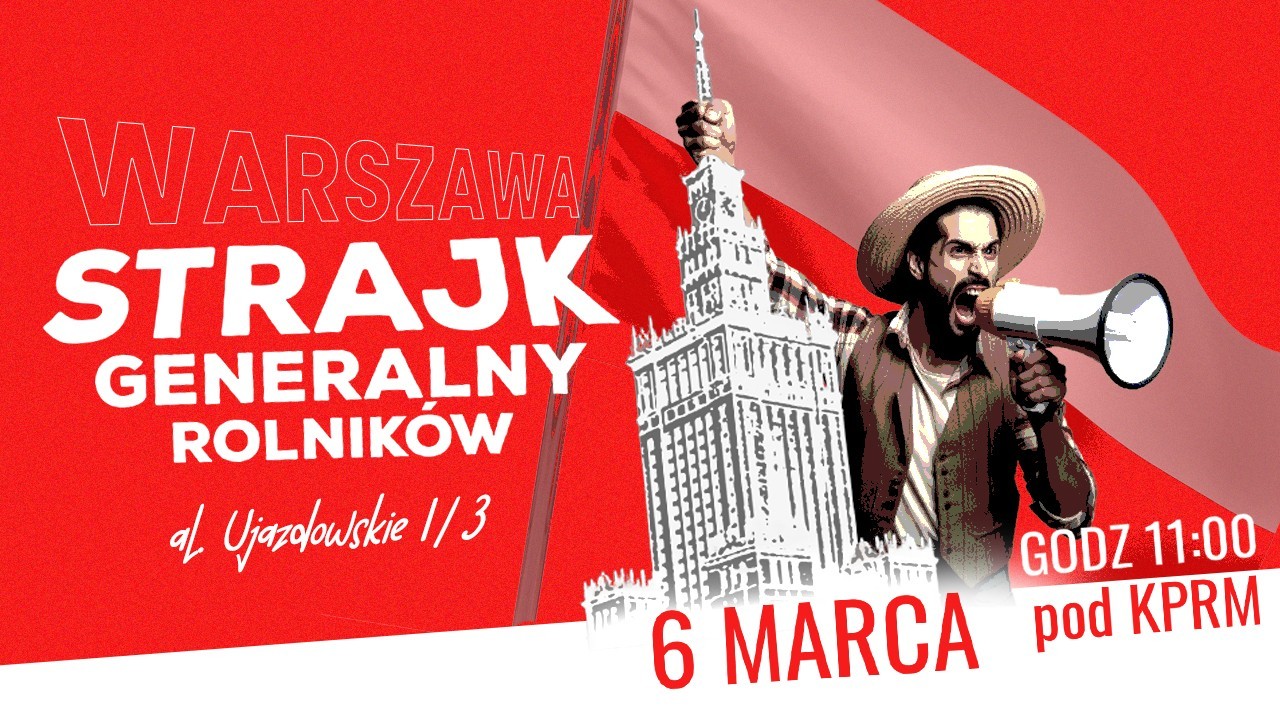 Strajk generalny rolników 6 marca 2024 Warszawa