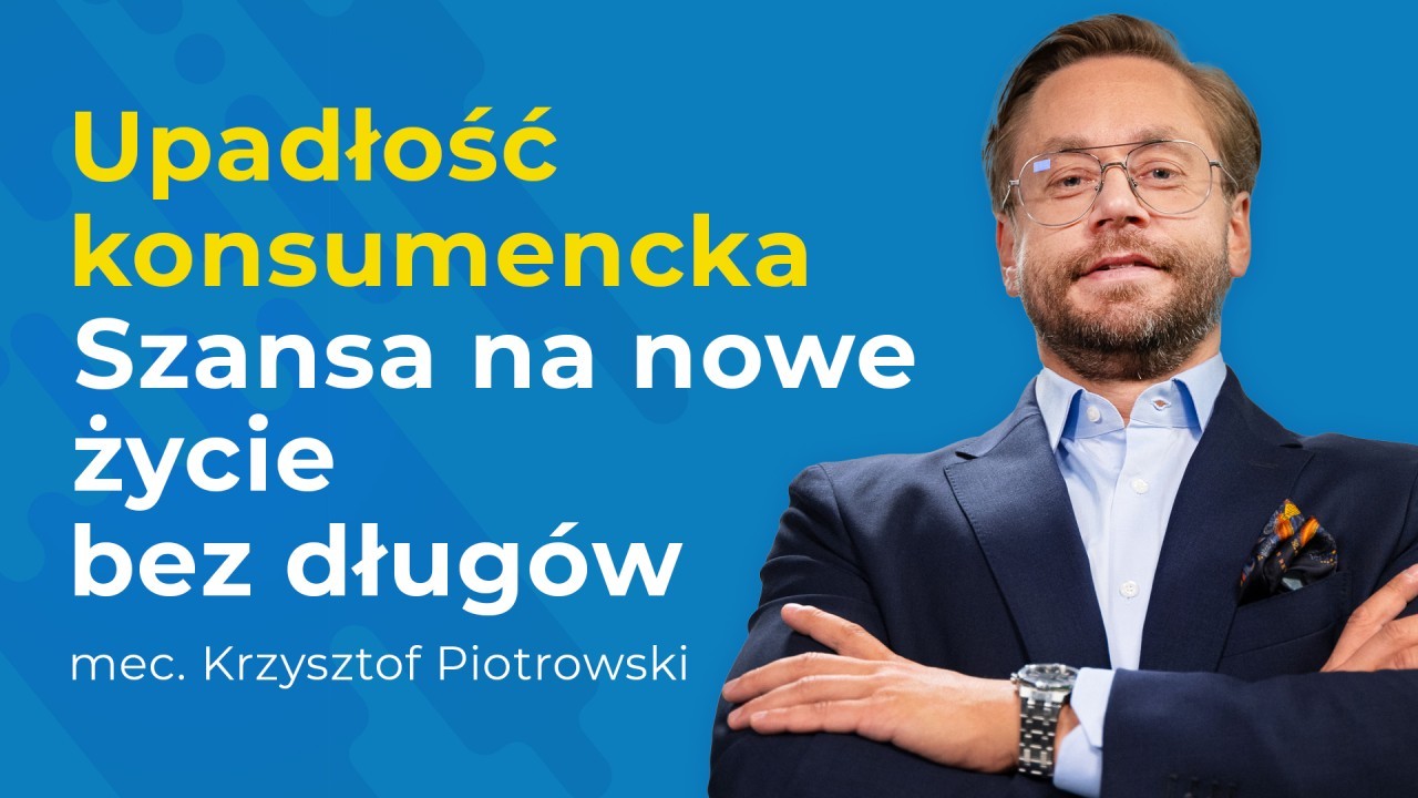 Upadłość konsumencka. Szansa na nowe życie finansowe!