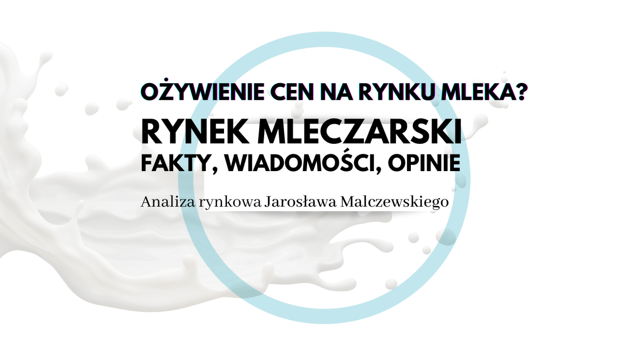 Ożywienie cen na rynku mleka?