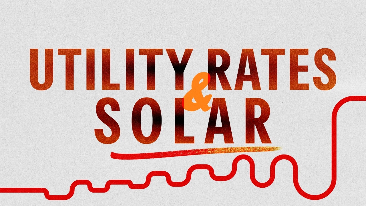 Utility Rates, Solar, and Storage: What Homeowners Need to Know