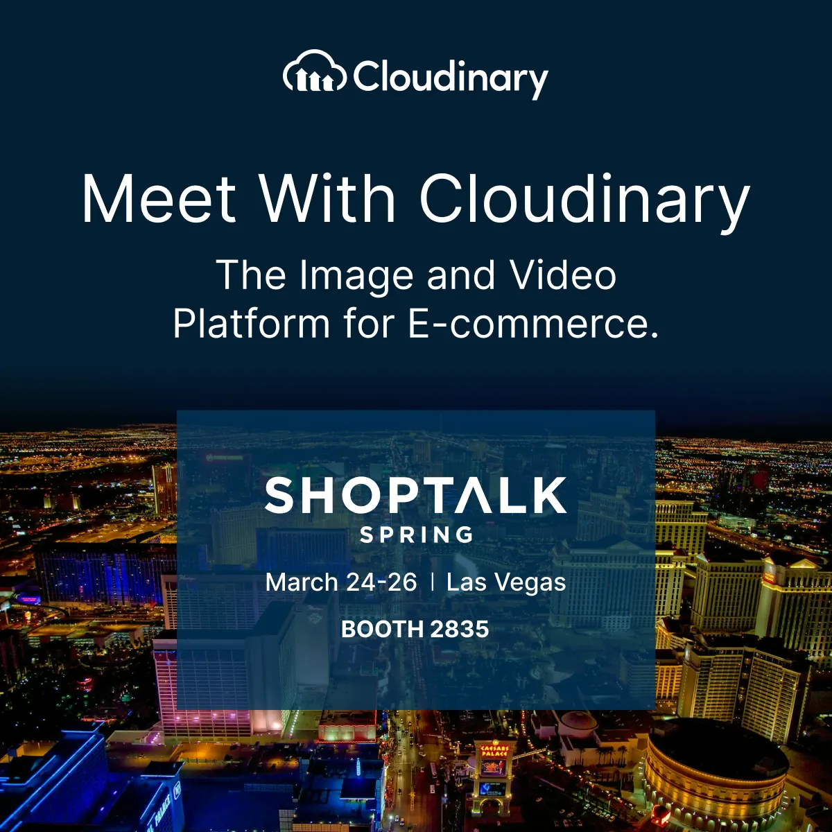 Meet with Cloudinary social post for Shoptalk Spring