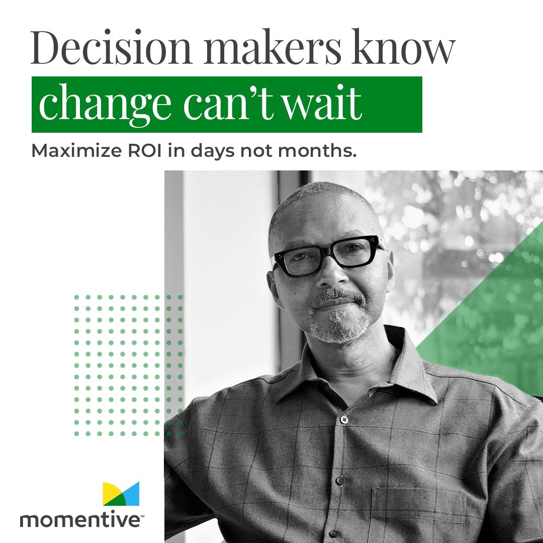 Momentive ad: Decision makers know change can't wait