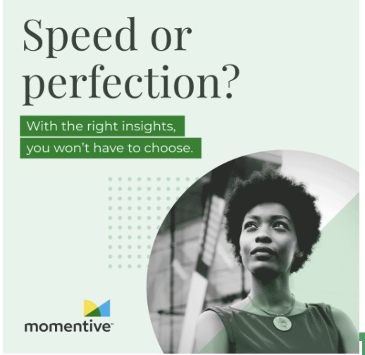 Momentive ad: Speed or perfection?