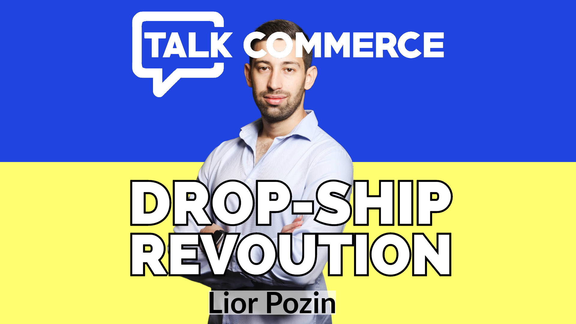Talk Commerce episode with Lior Pozin