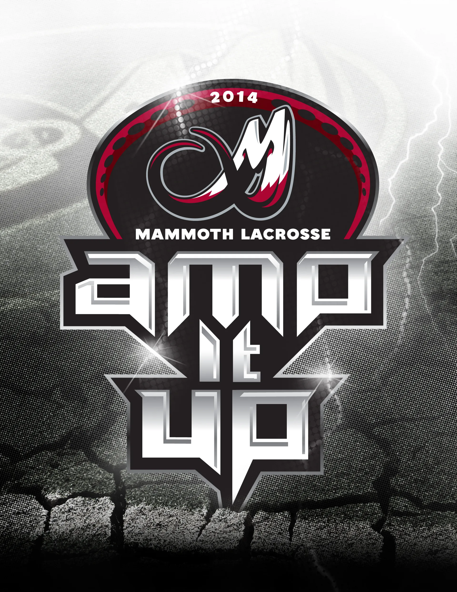 Mammoth Lacrosse 2014 "Amp It Up" poster: the maroon and black Mammoth M logo above chrome "Amp It Up" lettering, with lightning and cracked turf behind