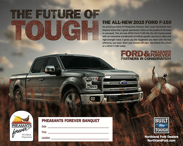 Ford F-150 Pheasants Forever banquet poster: The Future of Tough