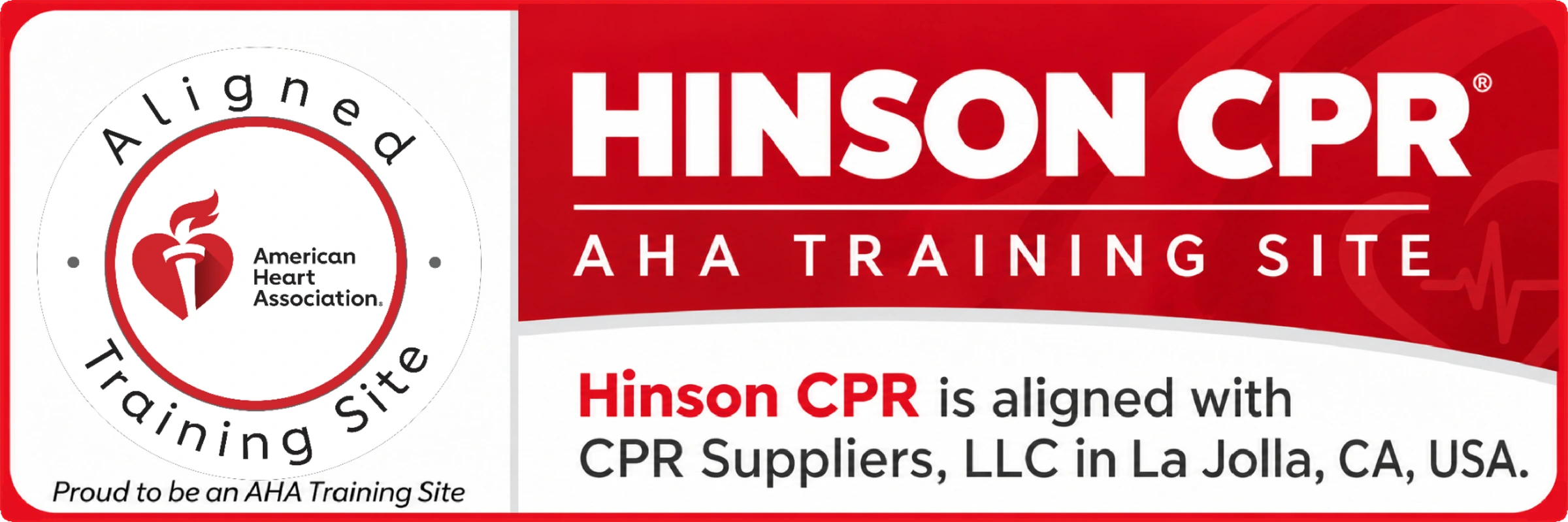 American Heart Association Aligned Training Site seal. Hinson CPR is aligned with CPR Suppliers, LLC in La Jolla, CA, USA