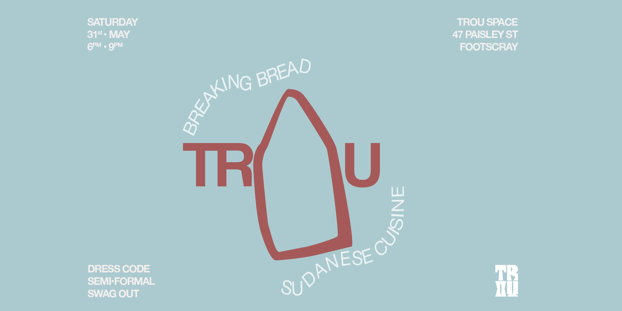 Breaking Bread at TROU