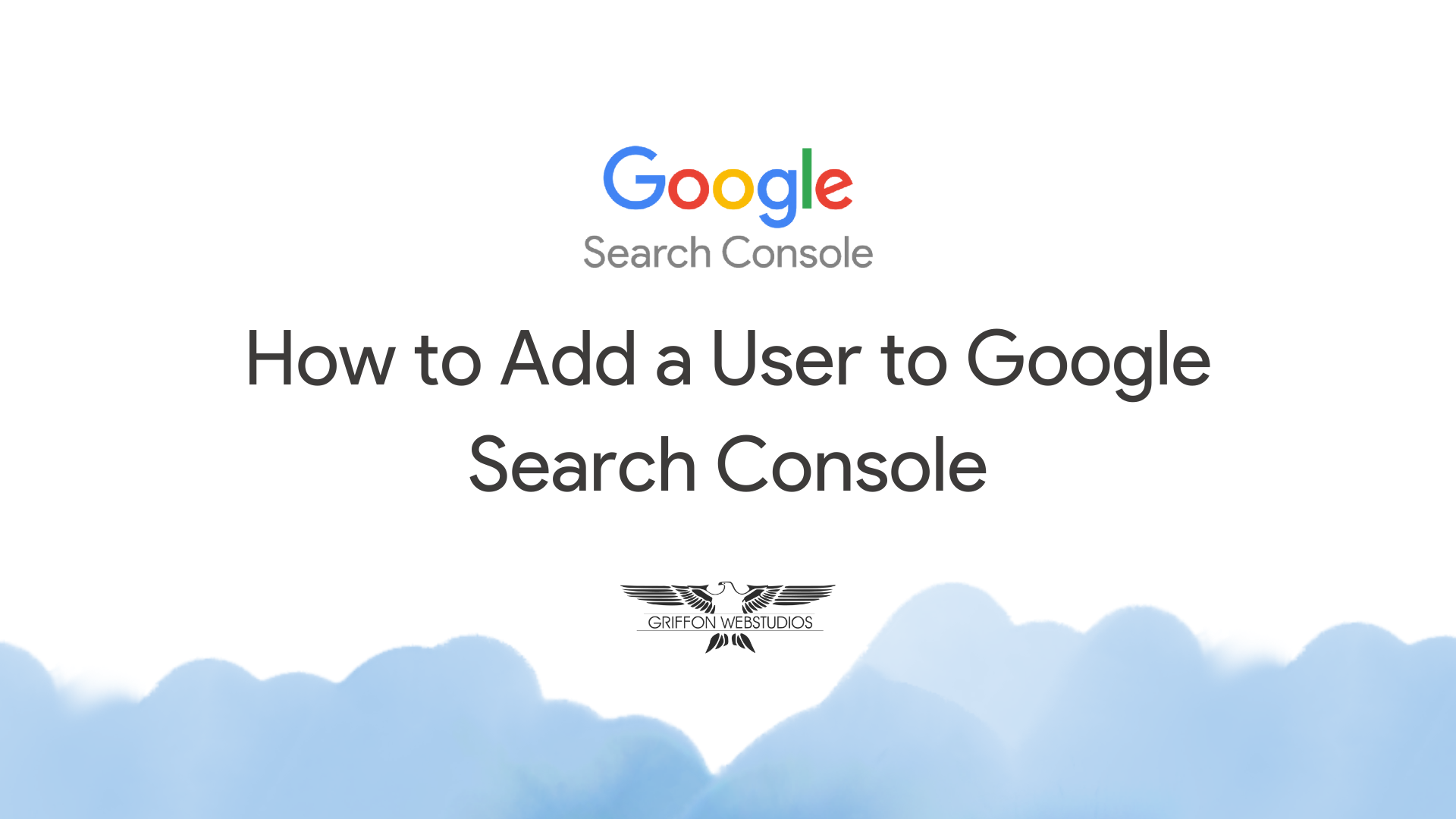 How to add a user to Google Search Console: a step-by-step guide