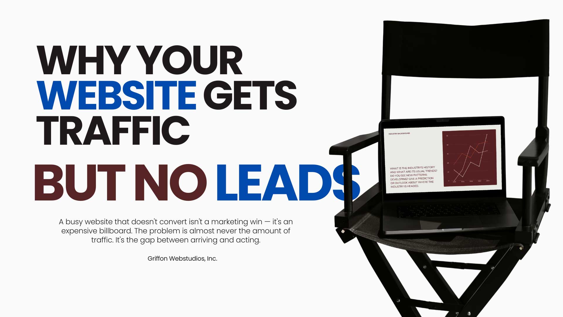 Why your website gets traffic but no leads