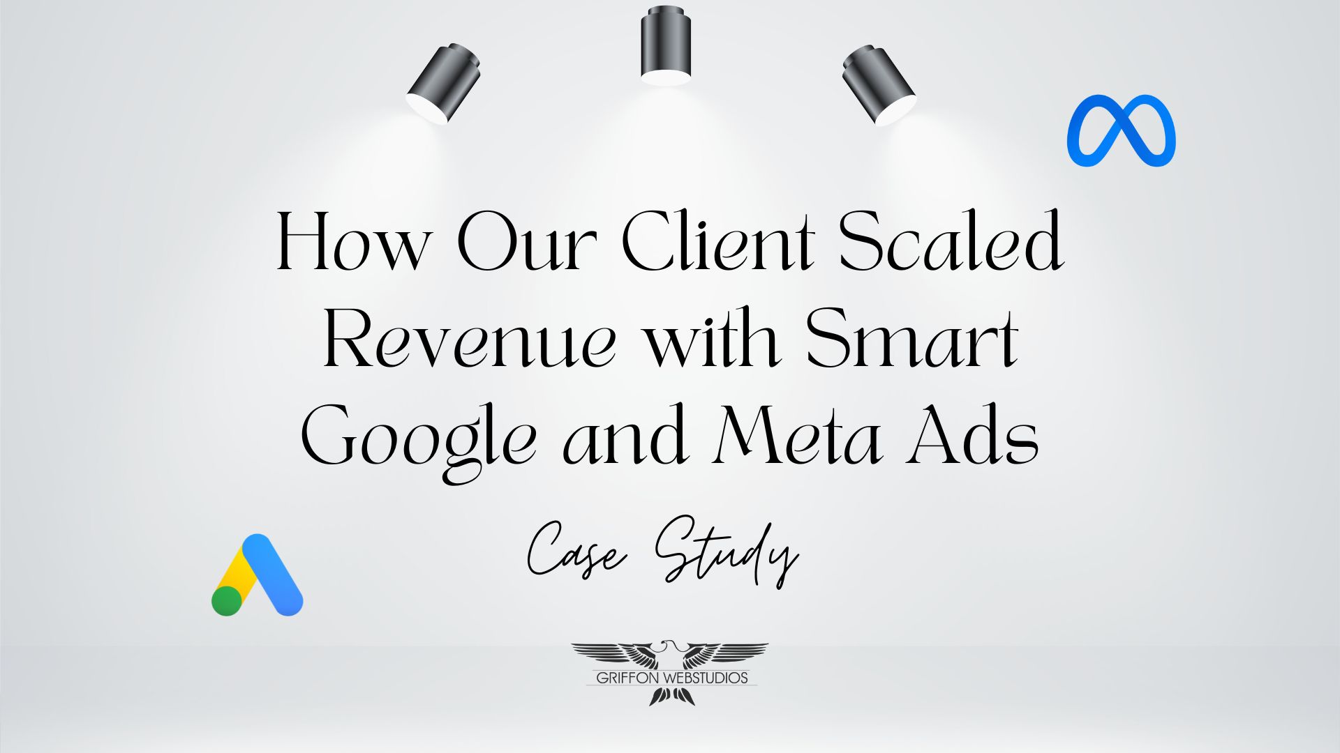 How our client scaled revenue with smart Google and Meta Ads: a case study
