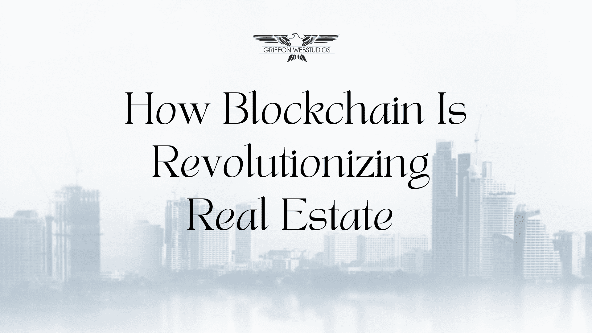 How blockchain is revolutionizing real estate transactions
