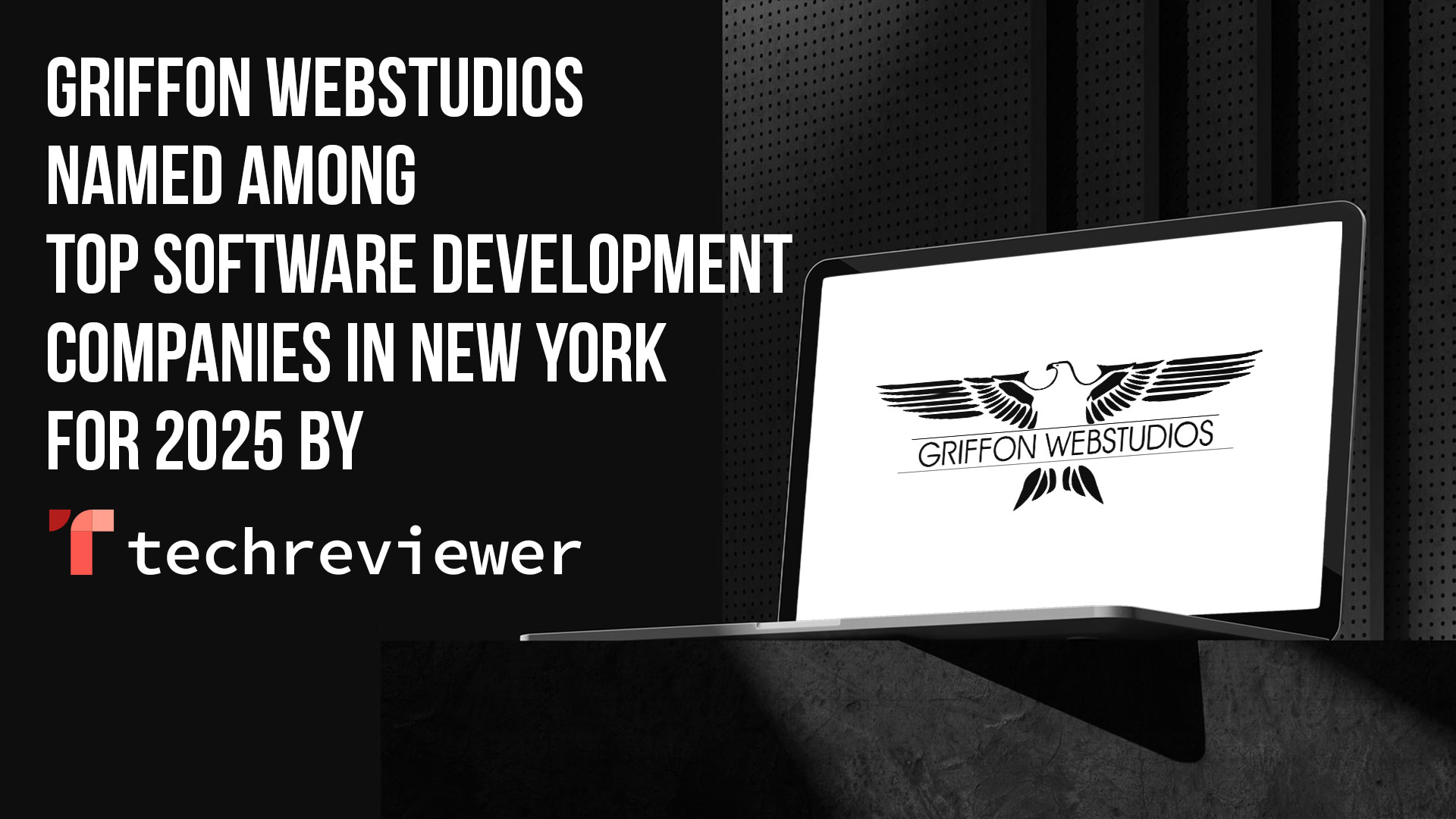Griffon Webstudios named among top software development companies in New York for 2025 by techreviewer.co