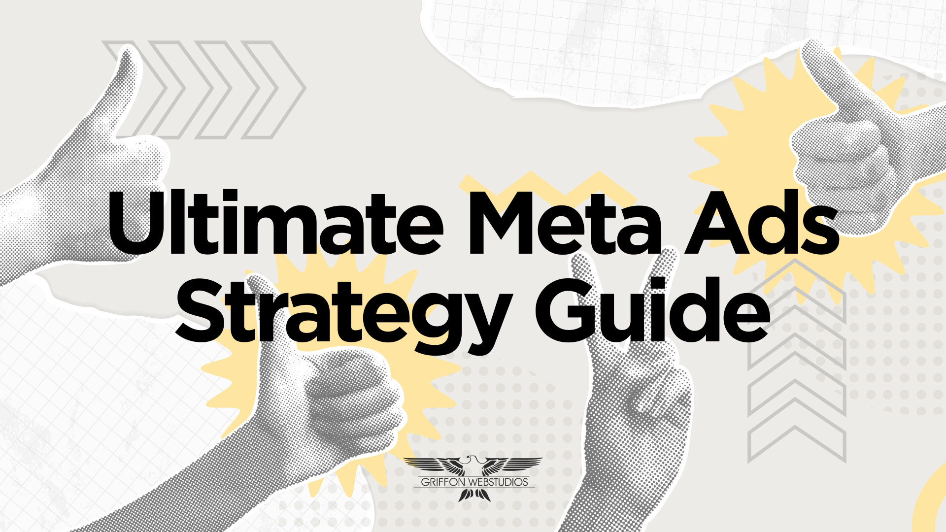 The ultimate Meta Ads strategy guide
