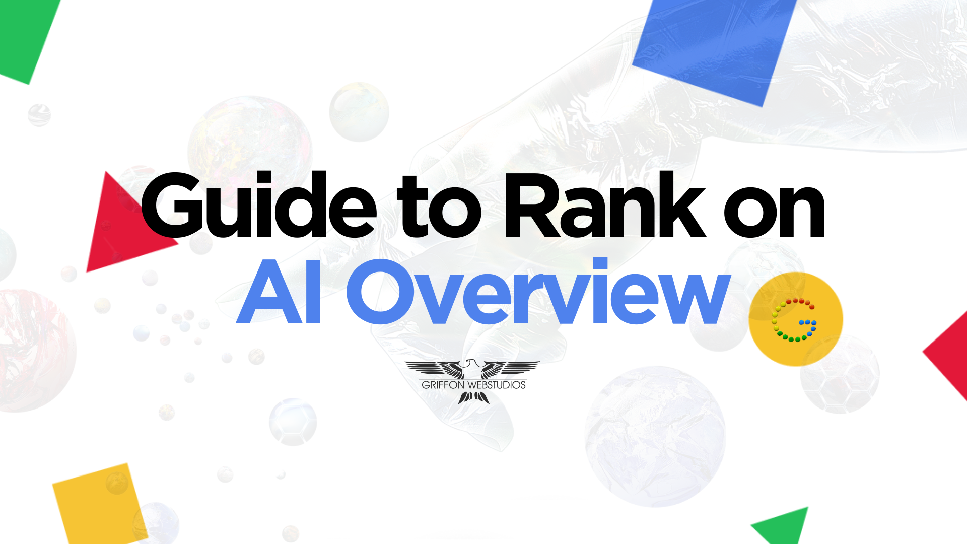 A complete strategy guide to rank on Google AI Overview