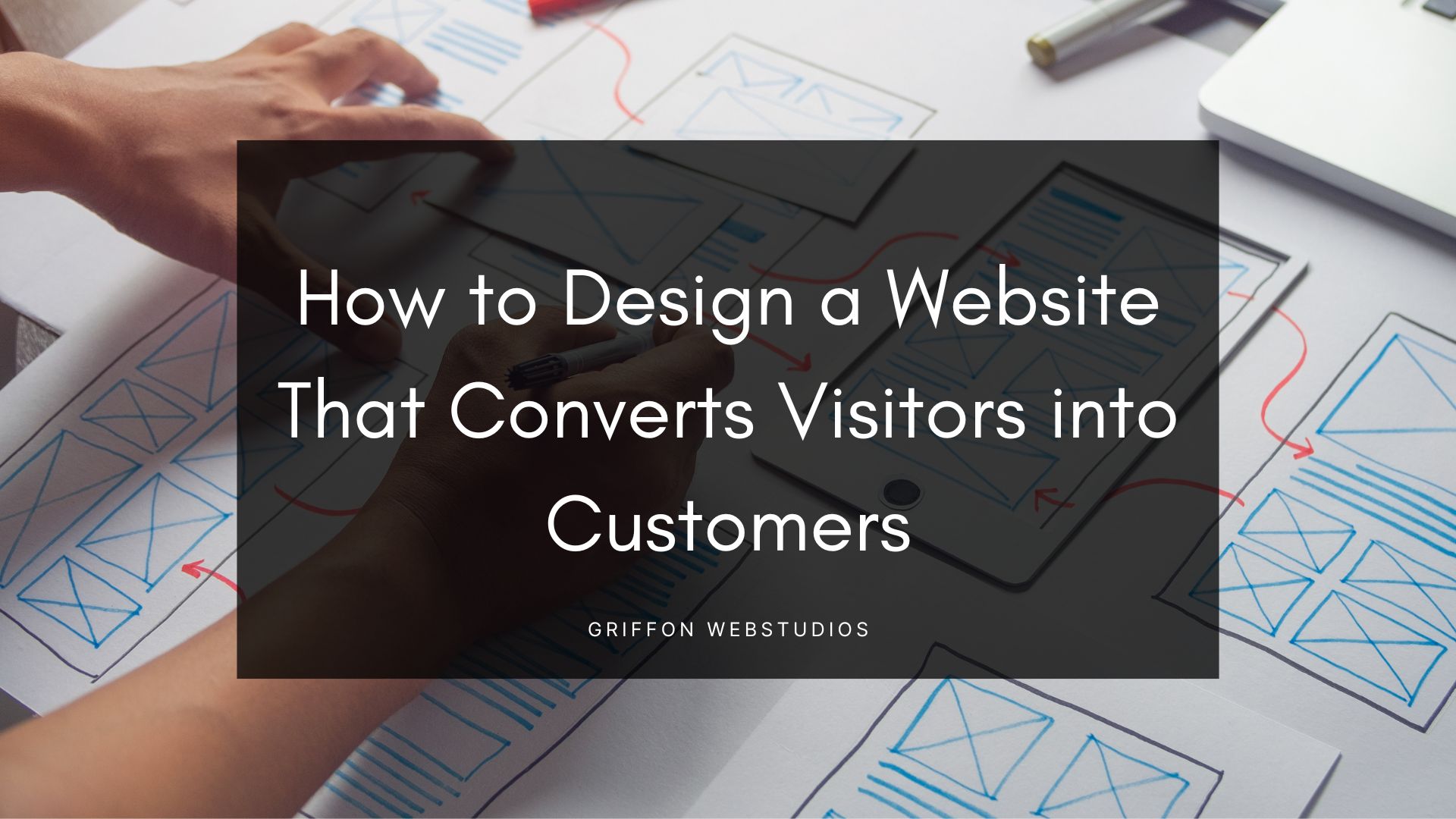 How to design a website that converts visitors into customers