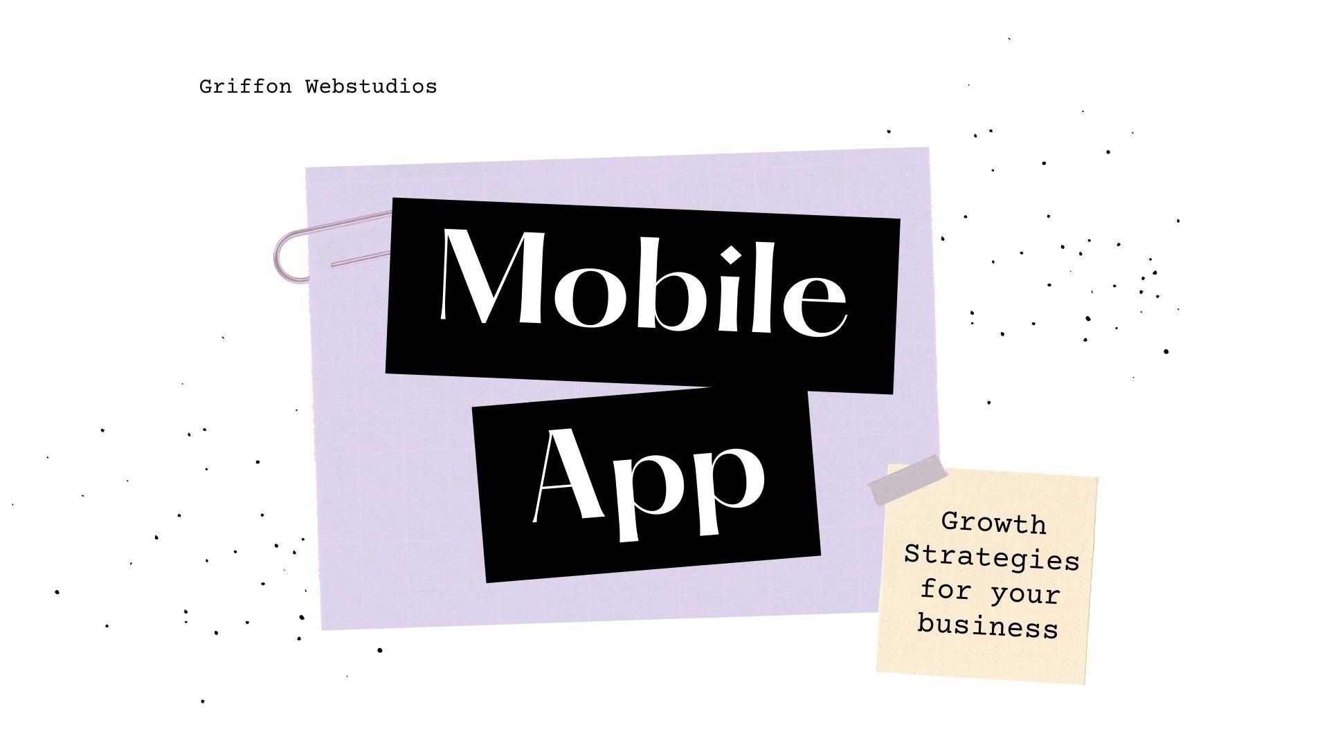 Mobile app growth strategy for your business