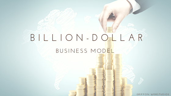 Billion-dollar business models