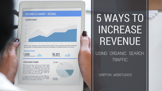 5 ways to increase revenue using organic search traffic