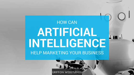 Can artificial intelligence help marketing your business?